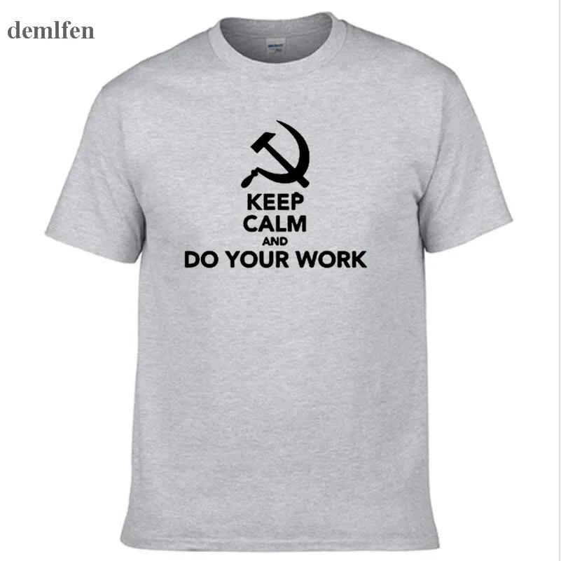 Новинка модные Забавные футболки CCCP с надписью на русском языке Keep Calm And Do Your Work