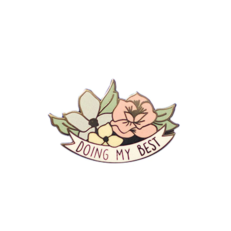 

doing my best flowers enamel pin badge