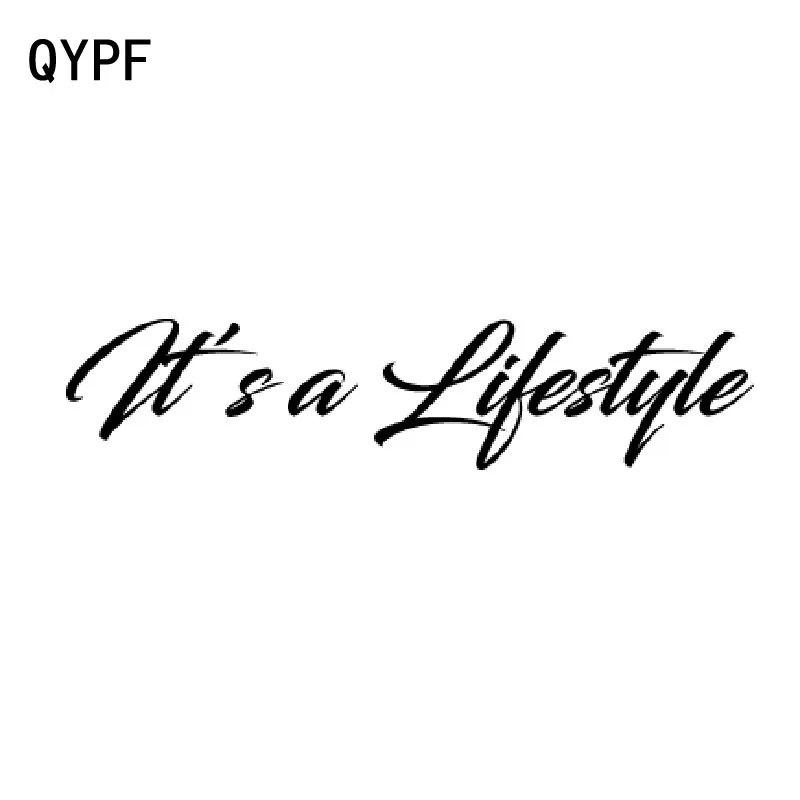 

QYPF 17.9CM*4CM Interesting It's A Lifestyle Vinyl Windshield Car Sticker Decal Black Silver Decor C15-1892