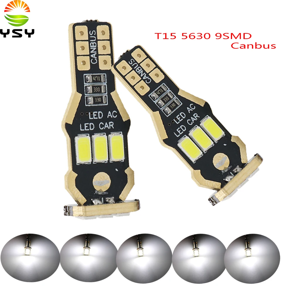 

YSY 100X T15 W16W светодиодный обратный Светильник лампы 920 921 912 С CAN-BUS 5630 9SMD высокого светильник светодиодный использования парковочной светильник лампы противотуманных фар