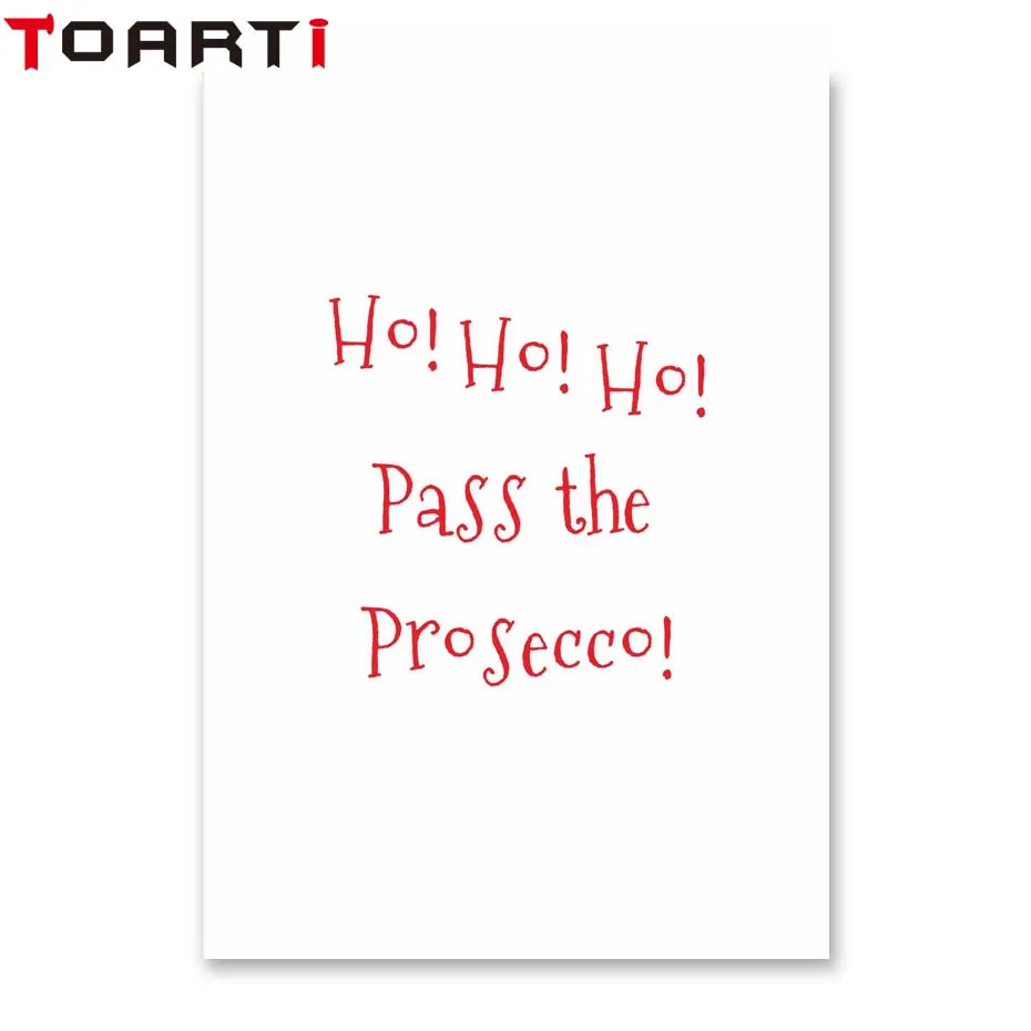С принтом с цитатой Ho Pass The Prosecco забавные рождественские напечатанные настенные