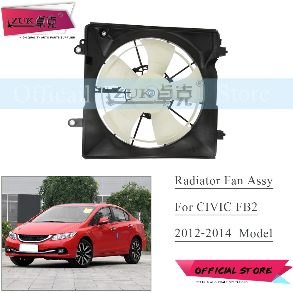 ZUK охлаждающего вентилятора радиатора в сборе для HONDA CIVIC SI 2012 2013 FB2 FB3 FB6 1.8L 2.0L 2.4L 19015-R1A-A02