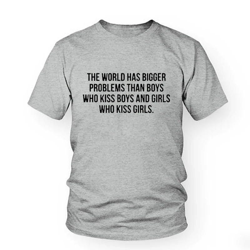 Love The World Has Bigger Problems T-Shirt Women Funny Tshirt Lesbian Unisex Graphic Top Tee Sexist Tumblr Shirt | Женская одежда