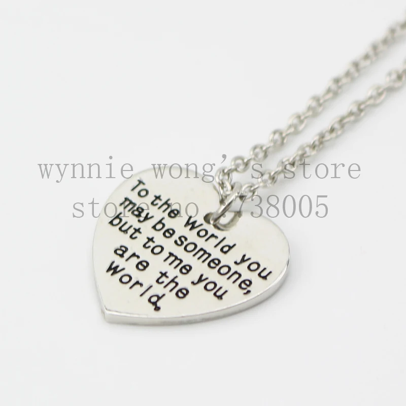 2015 New Mother's Day gift &quotTo the world you may be someone but to me are World&quotHeart Necklace Mom Wife Lover's jewelry |