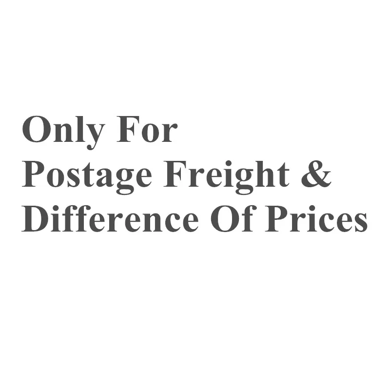 

Shipping fee Postage Freight Difference Of Prices Additional Pay On Your Order