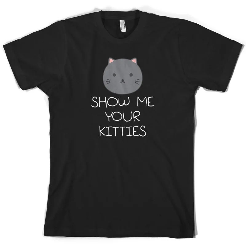Show Me Your Kitties Мужская футболка Funny Cat Pet 10 цветов Бесплатная британская P & Футболка с
