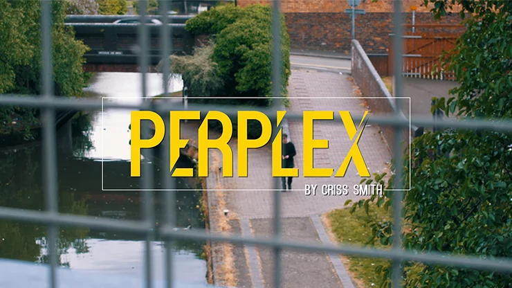 

Perplex от Criss Smith, волшебные трюки