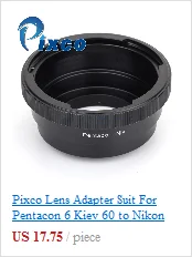 Переходник для объектива Pixco переходное кольцо для крепления объективов Pentacon 6 Киев 60 объектив Nikon Камера D7200 D810A D5500 D750 D810 D4S D3300 Df D5300 D610 D7100