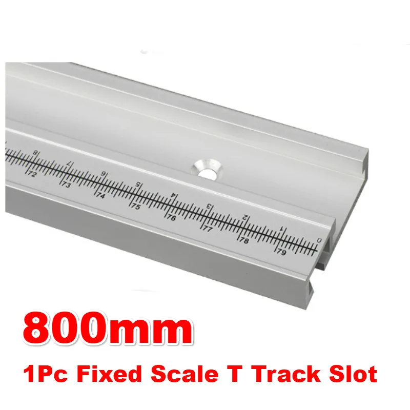 1Pc 800mm T tracks Деревообрабатывающий T треки слот дорожки 400/600/800 Алюминий сплав Т-образными пазами дорожка со шкалой для деревообрабатывающий фрезерный станок - Цвет: 1Pc 800mm T tracks