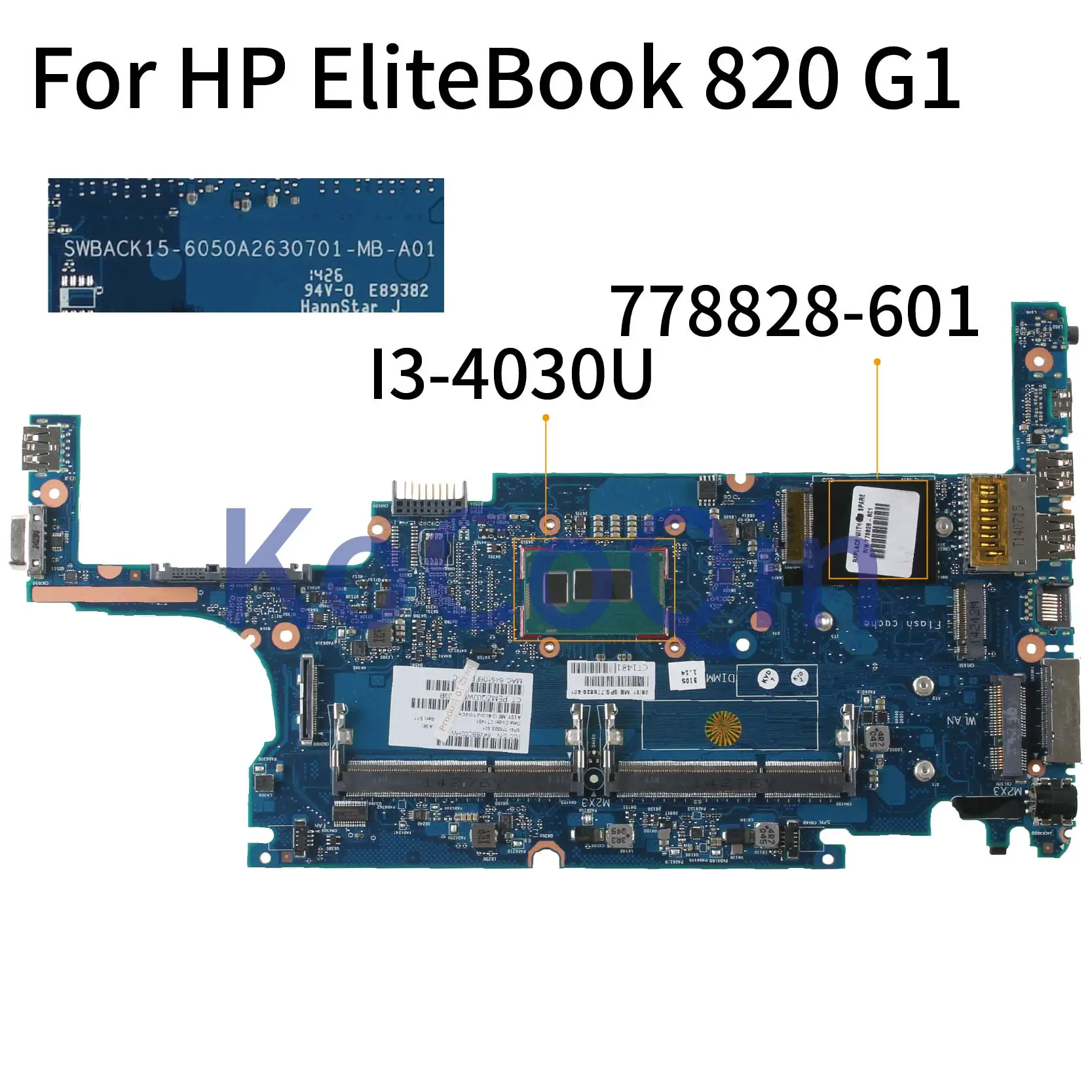 KoCoQin материнская плата для ноутбука HP EliteBook 820 G1 I3 4030U 778828 001 601 6050A2630701 MB A01