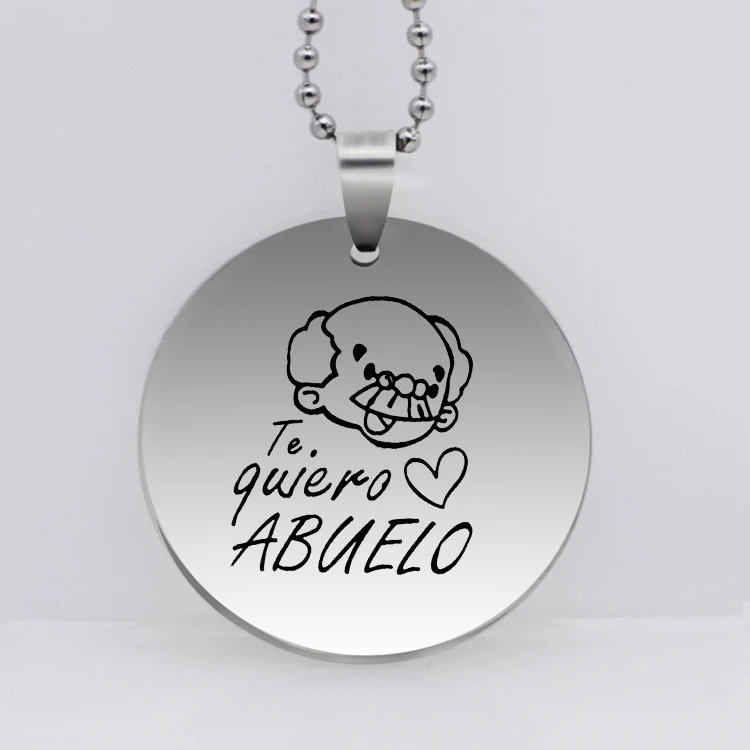&quotTe quiero Abuelo&quot дисковое ожерелье Уникальные ожерелья из нержавеющей стали с