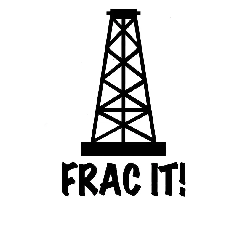 Фото 9 см * 15 2 Frac It! Fracking Fraccing гидравлический разрыв смешной автомобиль Стайлинг