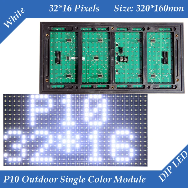 

P10 Outdoor White color LED display module 320*160mm 32*16 pixels waterproof high brightness for scrolling text message led sign