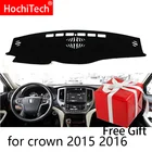 Чехлы для приборной панели автомобиля Toyota Crown S210 2013-2018, чехлы для приборной панели правой и левой рукой, коврик, тент, подушка, коврики, аксессуары