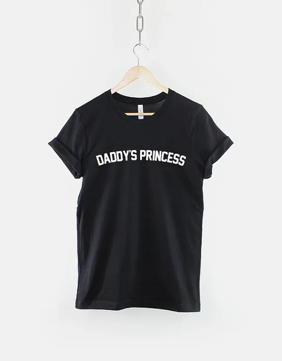 Папина принцесса лозунг Tumblr T-Shirt-C065 | Женская одежда