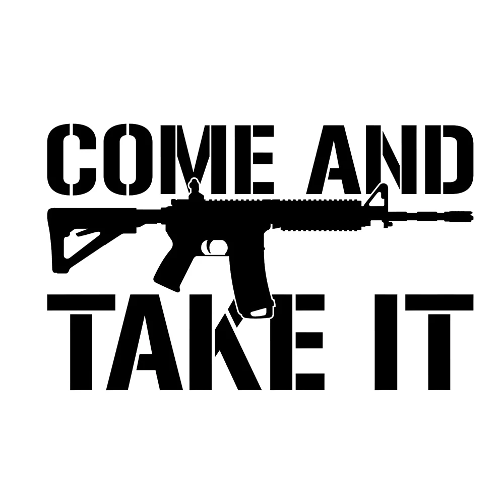 Автомобильный Come And Take It винтовка Ar15 виниловые наклейки в виде Фотообоев c