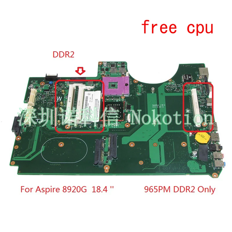 

Материнская плата NOKOTION 6050A2184601-MB-A02 MBAP50B001 MB. Ap50b. 001 для ноутбука acer aspire 8920, 965PM DDR2, с графическим слотом