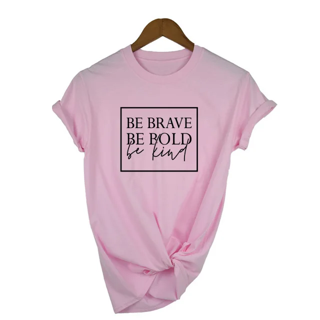 Женская футболка для христианина Be Brave Bold Kind модная повседневная с надписью Grunge
