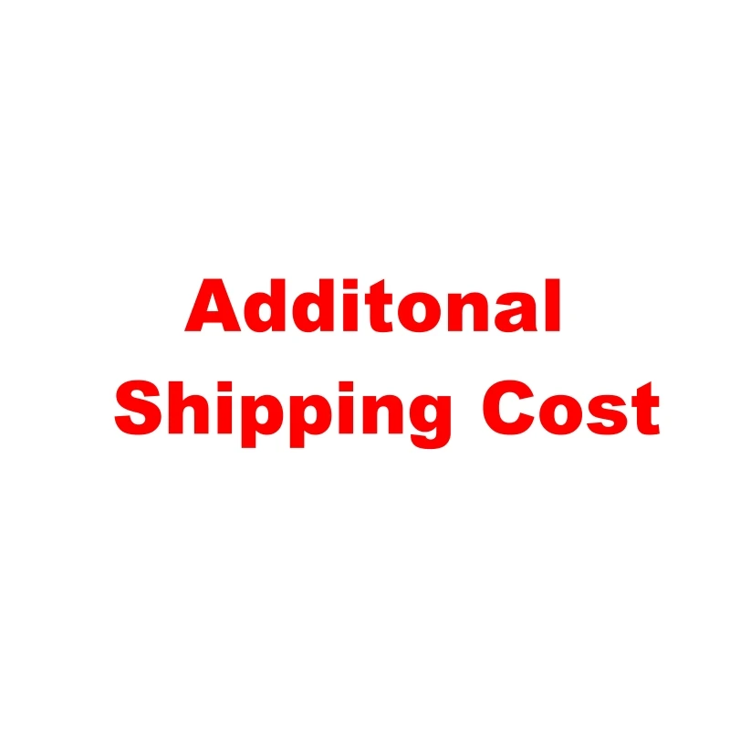 

Additional Shipping Cost