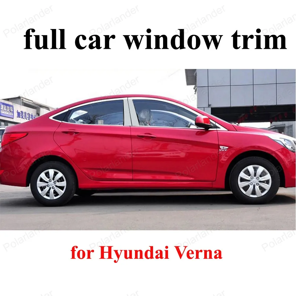

Stainless Steel Decoration Strips Sill Frame full Car Window Trim with center pillar For H-yundai Verna