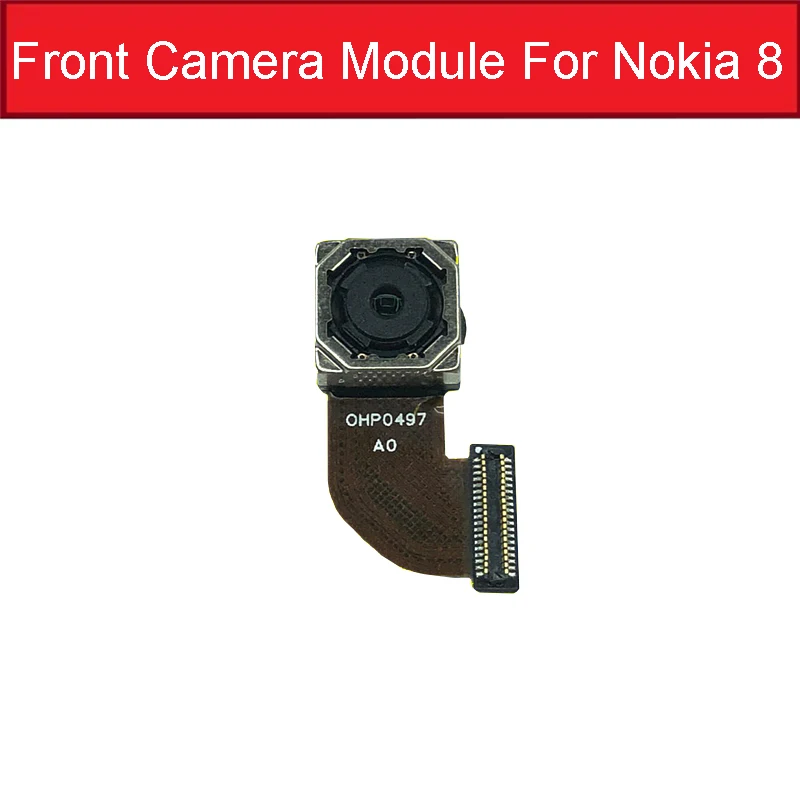 Основная задняя камера для Nokia 6 7 7P 8 6,1 TA-1054, фронтальная камера с гибким кабелем, модель, протестированная замена сотового телефона - Цвет: Front For Nokia 8