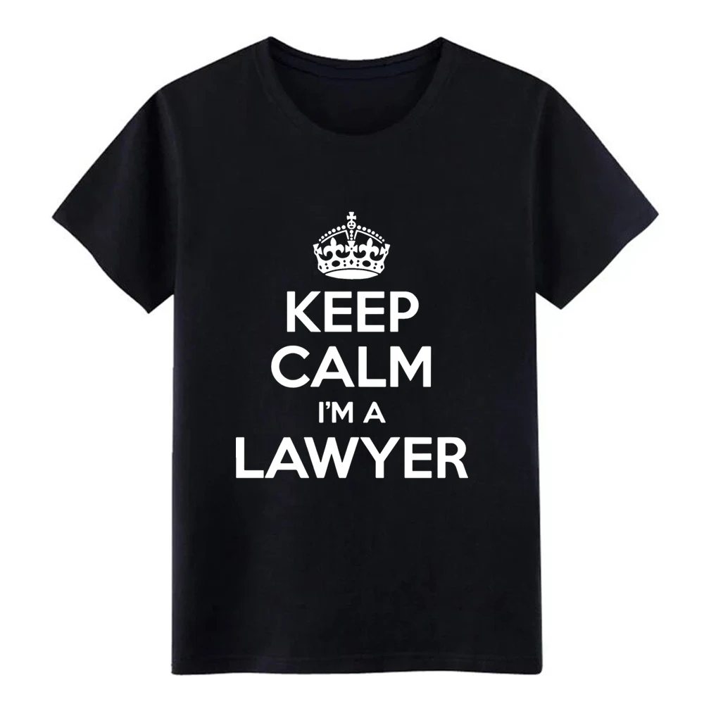 Keep Calm I&amp#39m a Lawyer Solicitor Law Student t shirt Customize cotton O-Neck Costume Graphic Funny Casual Kawaii | Мужская