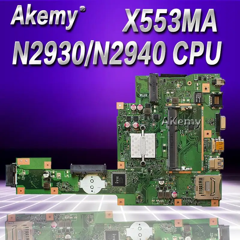 Новый Akemy для For Asus A553M X503M F503M X553MA материнская плата ноутбука N2930/N2940 CPU REV.2.0 тест