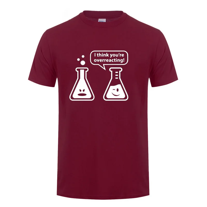 You're Overreacting Chemistry Humor Science Teacher забавная футболка для мужчин и женщин с коротким