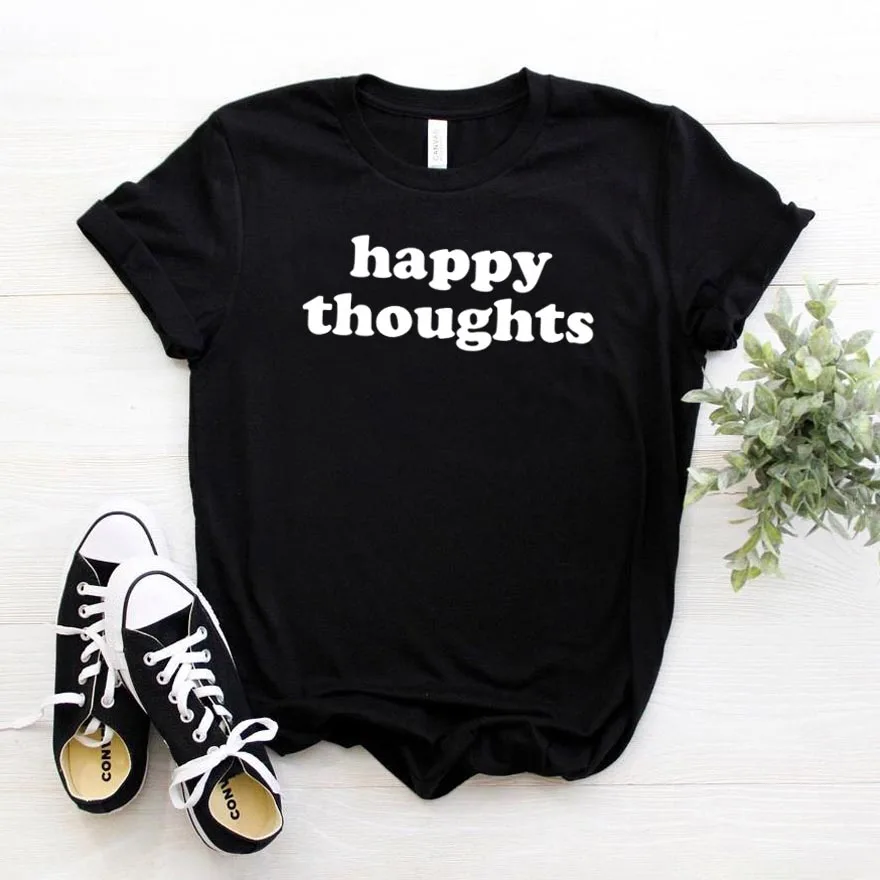 

Happy Thoughts Women tshirt Cotton Casual Hipster Funny t-shirt Gift Lady Yong Girl Top Tee 90s Drop Ship ZY-344
