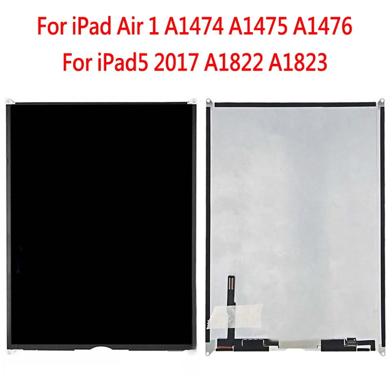 

10 Pcs/lot LCD Display For iPad Air 1&iPad5 2017 A1474 A1475 A1476 A1822 A1823 Tablet PC LCD Display Matrix Screen Replacement