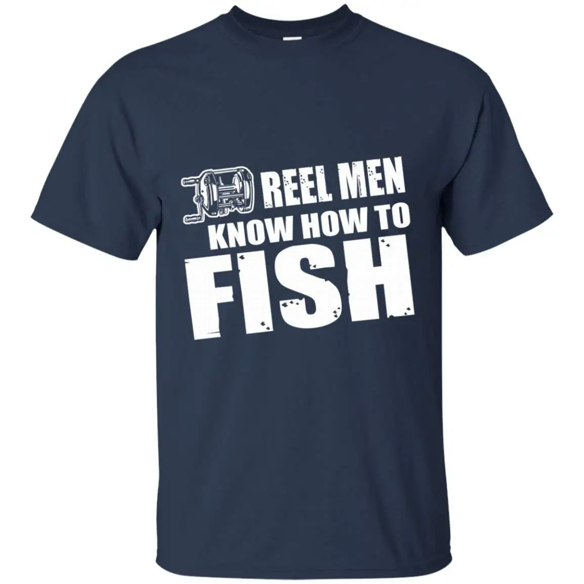 

Reel Men (Real Men) Know How to Fish Best Gifts Tee T-Shirt for Men Short Sleeve Men T shirt Tops Summer Kawaii