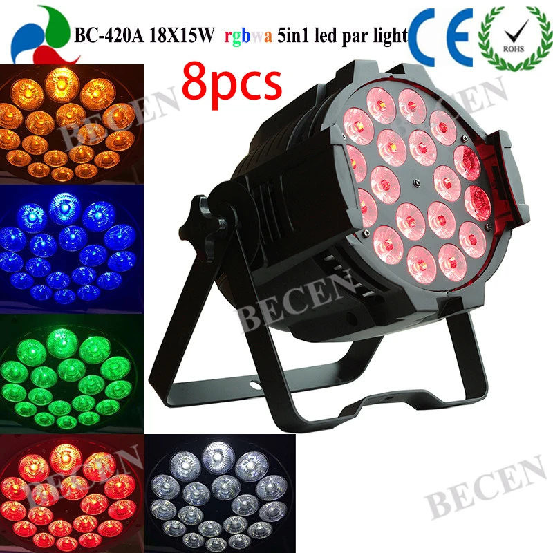 8 шт. 18x15 Вт led Par light RGBWA Led lighti для клубного бара DJ сценическая вечеринка Свадьба |