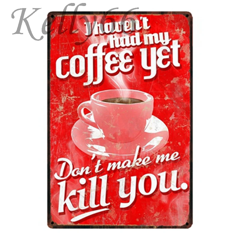 

[ Kelly66 ] Coffee Humor Signs Coffee Kill YOU 20*30 CM Size y-1419