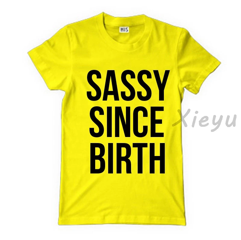 Sassy Since Birth Shirt Tumblr inspired Top Clothing Quote t Tee|Футболки| |
