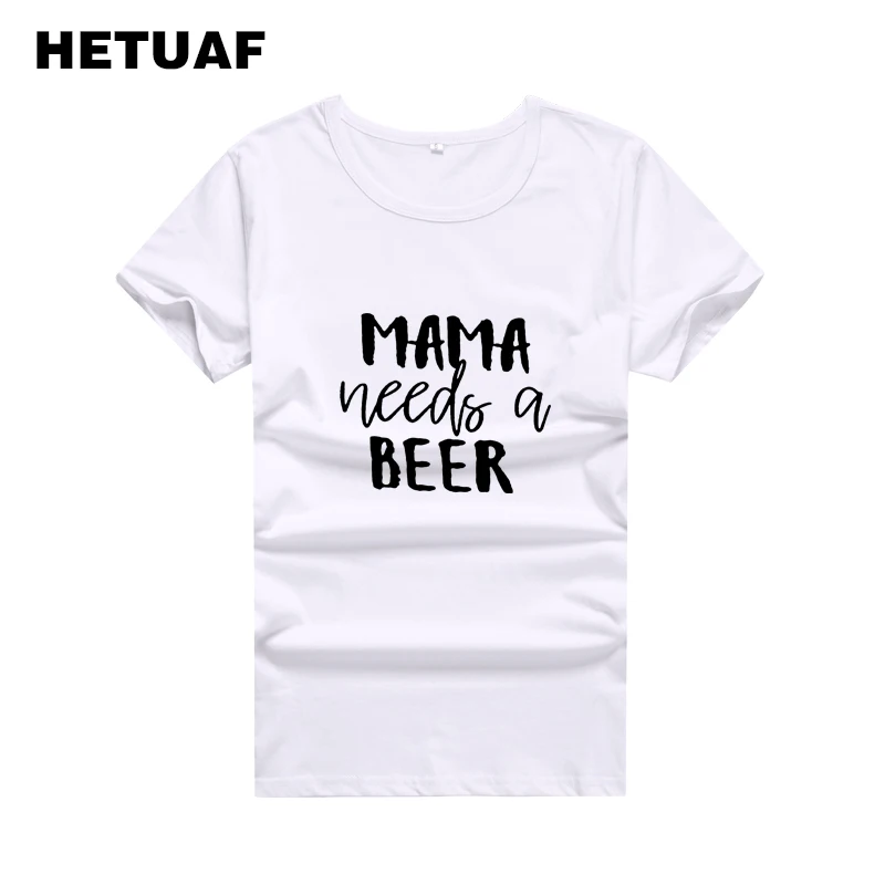 Женская футболка с принтом HETUAF Mama Need A Пивные майки из хлопка хипстерская