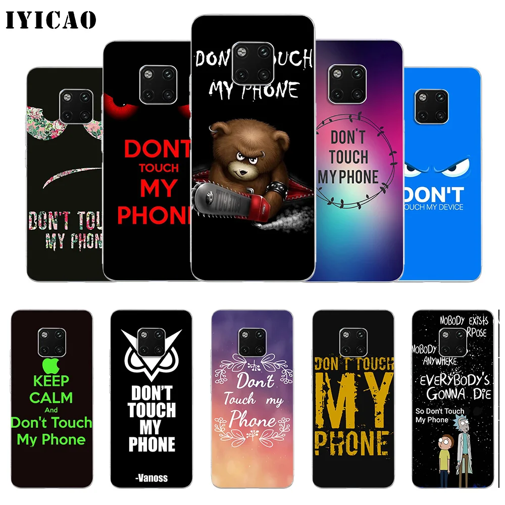 IYICAO dont touch my phone Мягкий силиконовый чехол для телефона Huawei Mate 10 20 Lite Pro Nova 2 2i 3 3i 4 TPU
