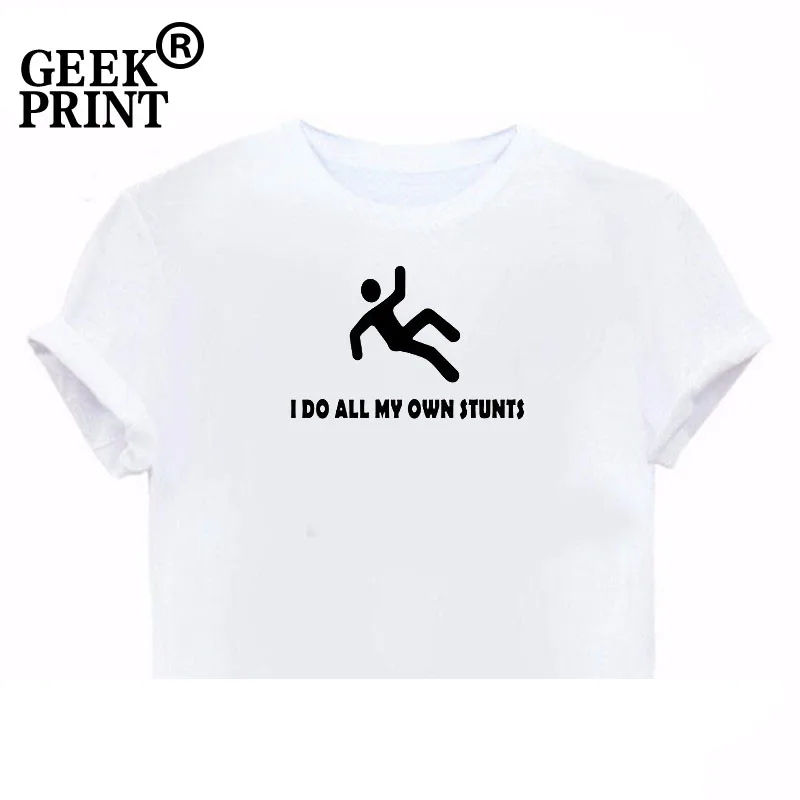 Женские топы I Do All My Own Stunts забавный женский топ милый подарок неуклюжий Klutz