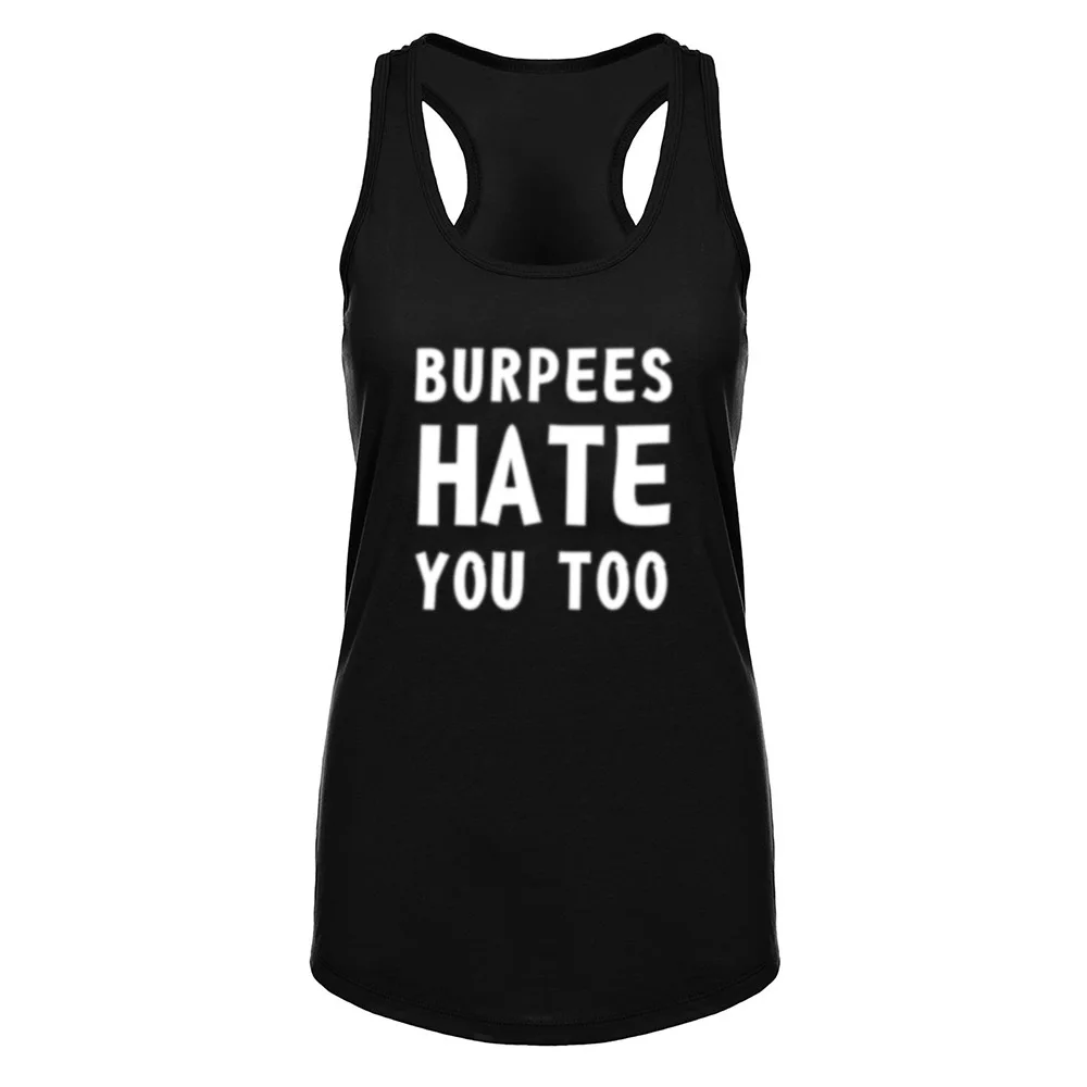 Женские топы для фитнеса и тренировок Burpees Hate You Too|racerback tank top|racerback tanktank top |