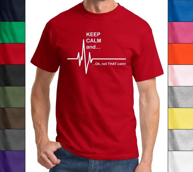 Keep Calm and...Not That смешная футболка для медсестры с измерением частоты сердечных