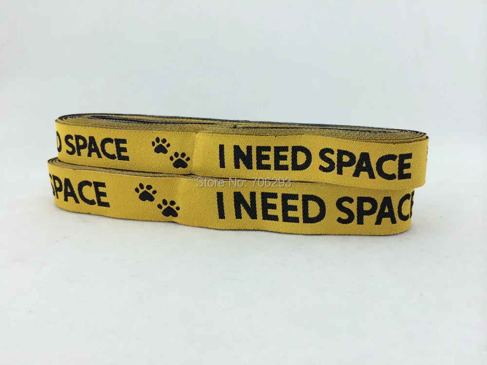 

NEW wholesale 5/8" 3/4"16mm 22mm Polyester Woven Jacquard Ribbon For Dog Collar with yellow"I need space"