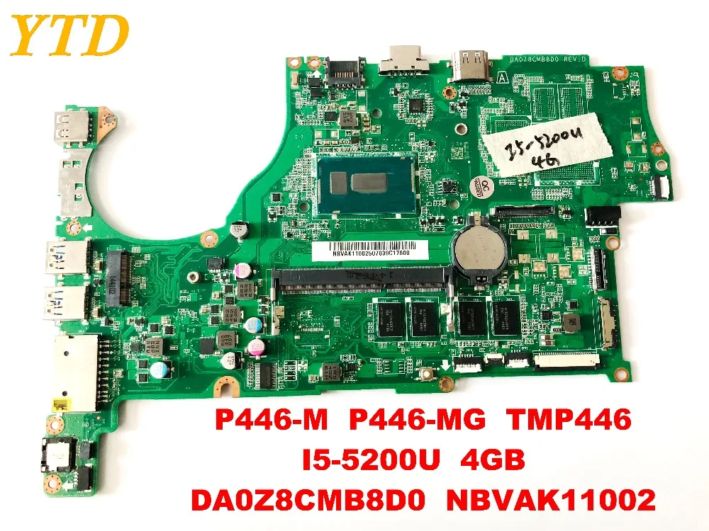 

Original for ACER P446-M P446-MG TMP446 laptop motherboard I5-5200U 4GB DA0Z8CMB8D0 NBVAK11002 tested good free shipping