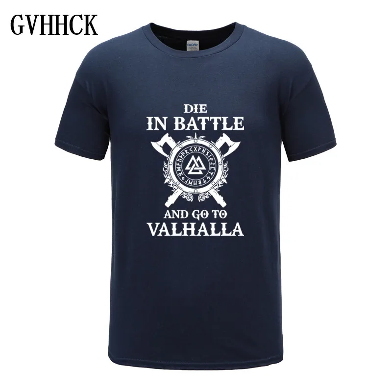 Мужские футболки GVHHCK Die In Battle And Go To Valhalla Viking 2019 популярная летняя брендовая