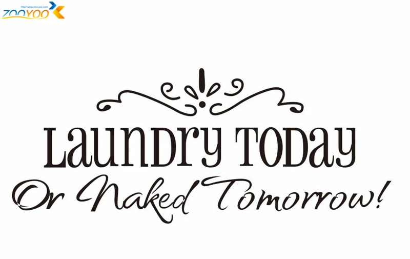 Стирка сегодня или завтра без одежды настенные наклейки с цитатами 8032