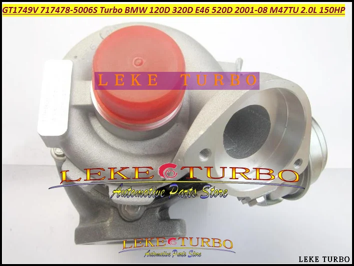 Бесплатная доставка GT1749V 717478-5006S 717478-0004 717478-717478 0005-717478 Turbo для BMW 120D 320D E46 520D 0003-08 M47TU