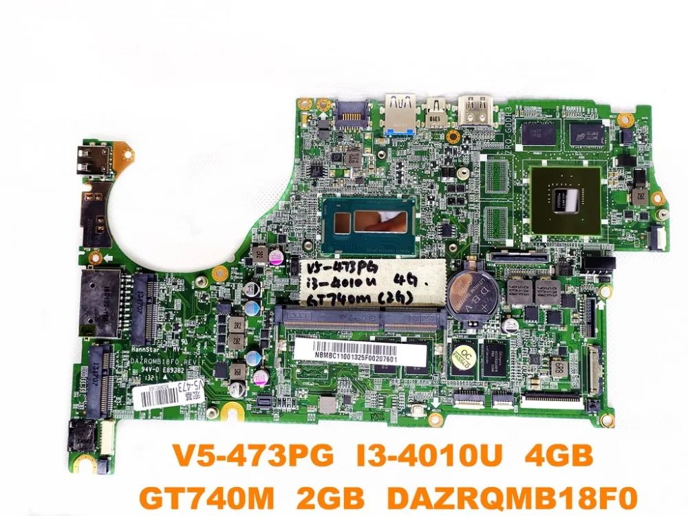 Оригинальный Для ACER V5 473G Материнская плата ноутбука 473PG I3 4010U 4 Гб GT740M 2 DAZRQMB18F0
