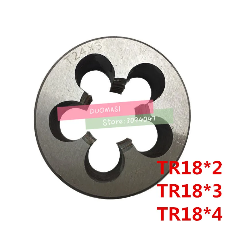 

Free shipping 1PCS TR18*2 TR18*3 TR18*4 die ,T = TR trapezoidal round die T die,Threading Tools Lathe