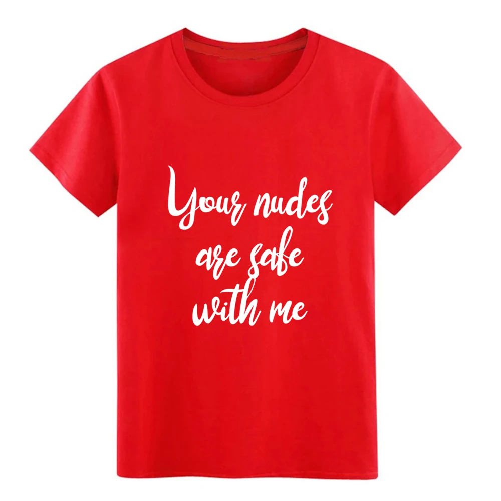 Мужская футболка с надписью your nudes are safe with me 2 дизайнерская короткими рукавами S XXXL