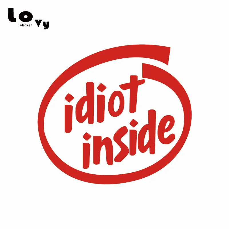 Idiot Inside виниловая забавная наклейка для автомобилей предупреждающий знак