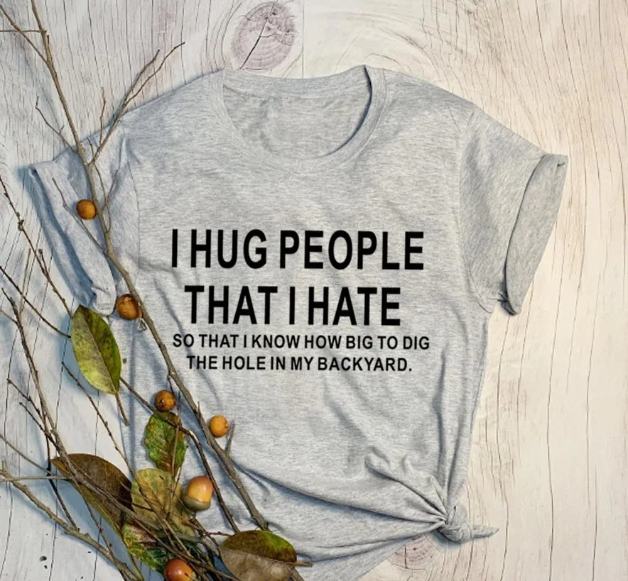 Женская футболка с надписью I hug people that i hate модная забавная унисекс grunge tumblr в уличном стиле повседневные