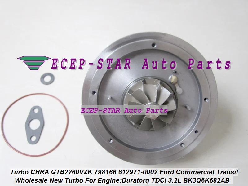 Турбокартридж CHRA GTB2260VZK 798166 812971 5002S 0007 BK3Q6K682AB BK3Q6K682RC для Ford Ranger 3 2 TDCi
